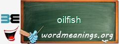 WordMeaning blackboard for oilfish